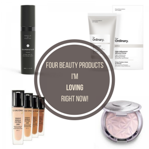 Four beauty products I'm loving right now! (3)